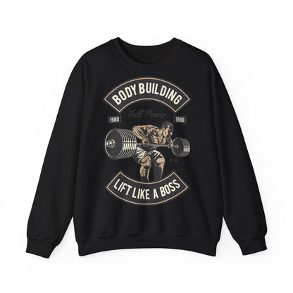 Bodybuilding Lift Like a Boss Sweatshirt - Unisex Heavy Blend Crewneck