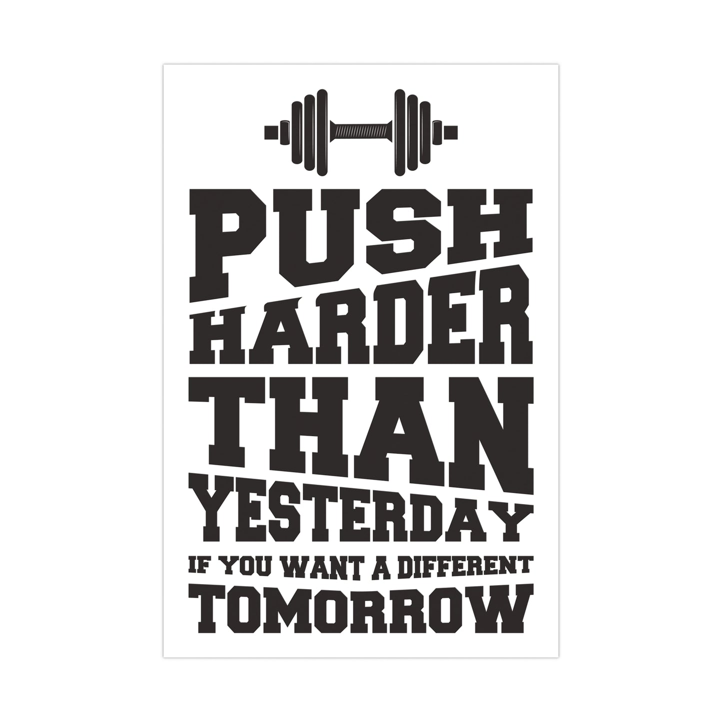 Motivational Fitness Poster - "Push Harder Than Yesterday" Matte Posters