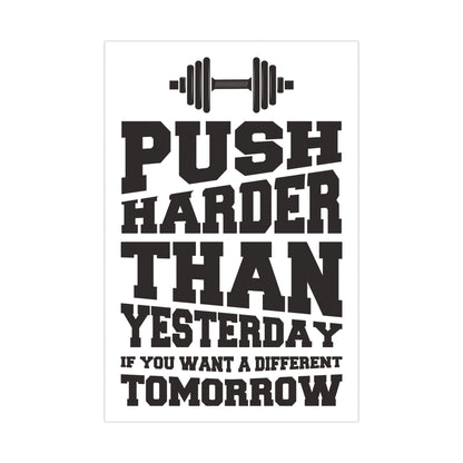 Motivational Fitness Poster - "Push Harder Than Yesterday" Matte Posters