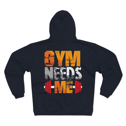 Gym Needs Me Unisex Hooded Zip Sweatshirt - Motivational Workout Gear