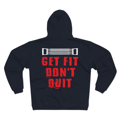 Get Fit Don't Quit Unisex Hooded Zip Sweatshirt - Motivational Fitness Gear for Athletes