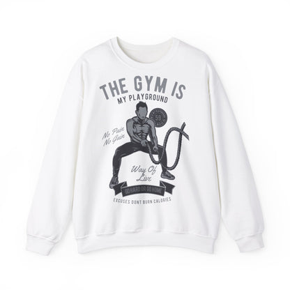 Motivational Gym Sweatshirt - "The Gym Is My Playground"