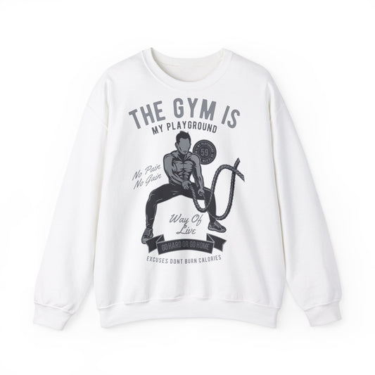 Motivational Gym Sweatshirt - "The Gym Is My Playground"