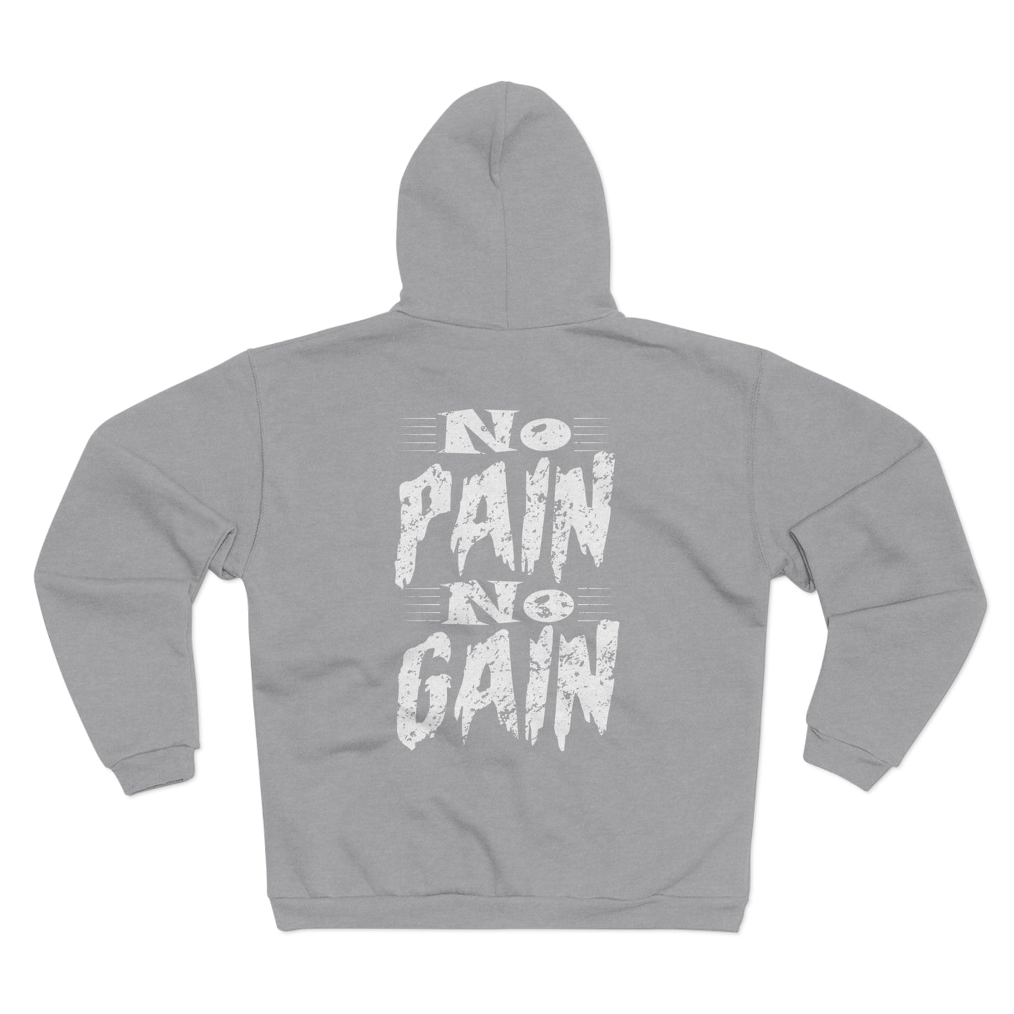 No Pain No Gain Unisex Zip Sweatshirt – Motivational Fitness Hoodie