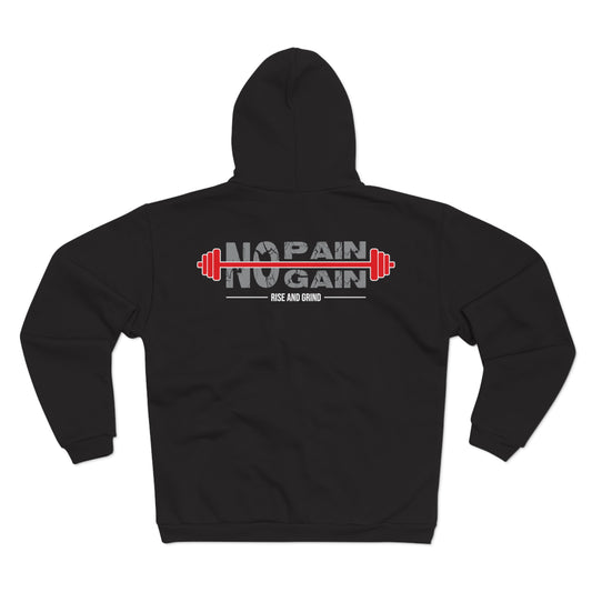 No Pain No Gain Unisex Hooded Zip Sweatshirt - Fitness Motivation Apparel