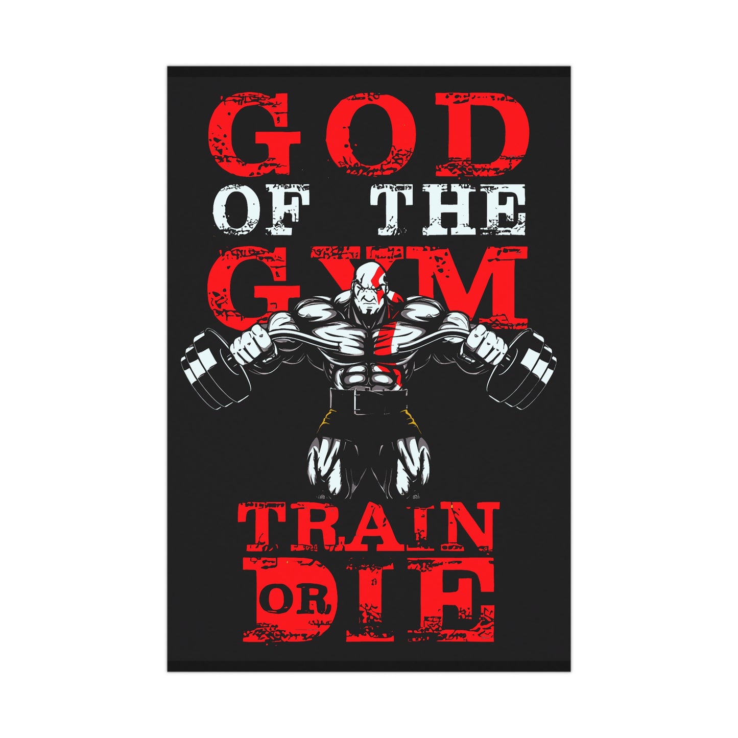 Gym Motivation Matte Poster - "God of the Gym: Train or Die"