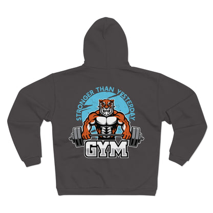 Stronger Than Yesterday Gym Hoodie - Unisex Hooded Zip Sweatshirt for Fitness Enthusiasts
