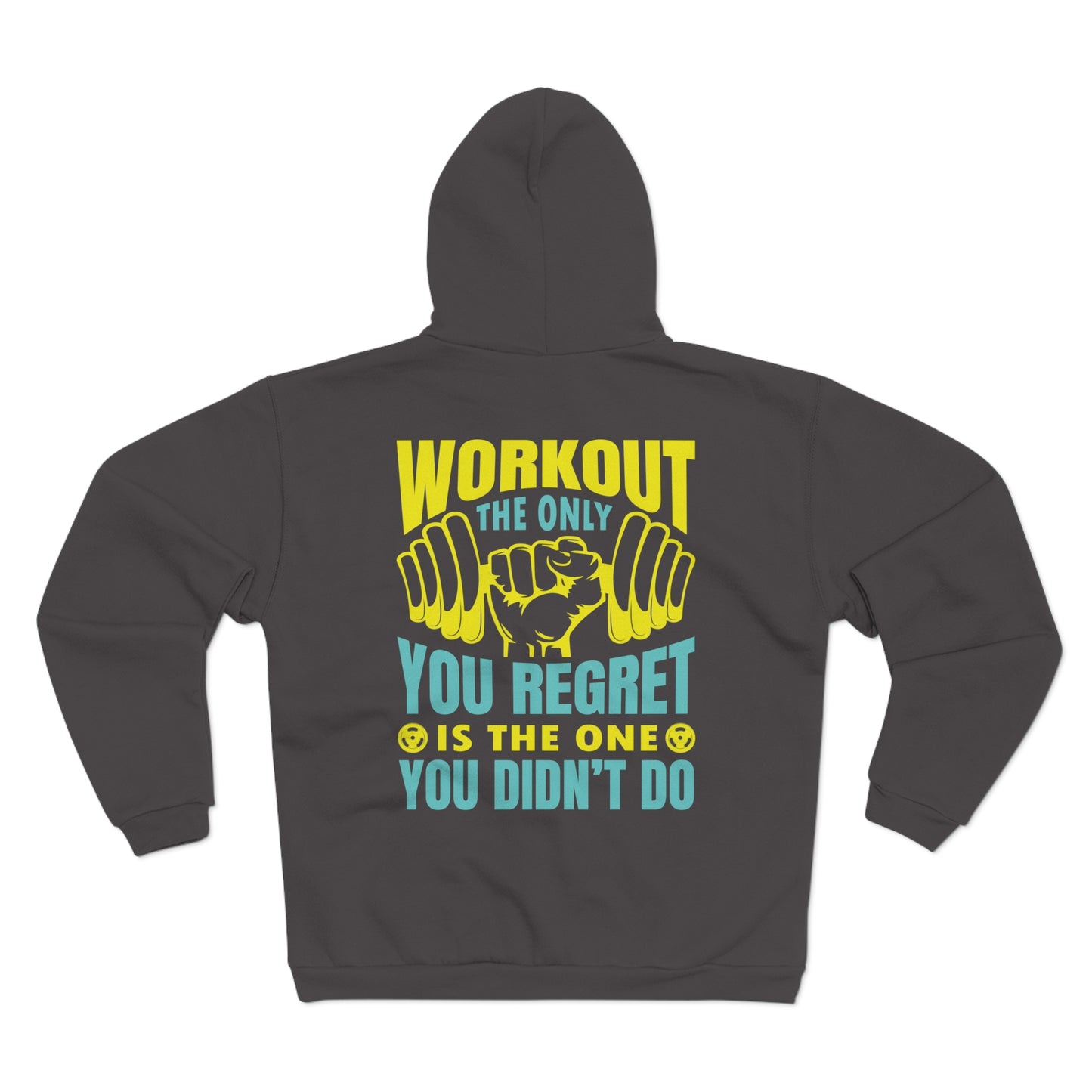 Motivational Workout Zip Hoodie - "Workout: The Only You Regret Is the One You Didn't Do"