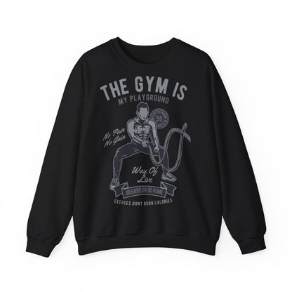 Motivational Gym Sweatshirt - "The Gym Is My Playground"