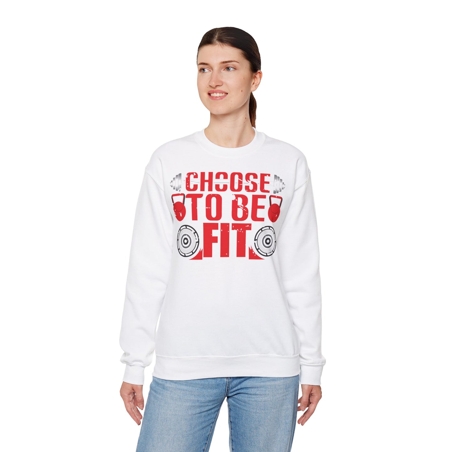 Choose to Be Fit Crewneck Sweatshirt - Unisex Heavy Blend - Fitness Motivation Apparel
