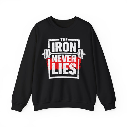Iron Never Lies Unisex Heavy Blend™ Crewneck Sweatshirt - Motivational Fitness Sweatshirt
