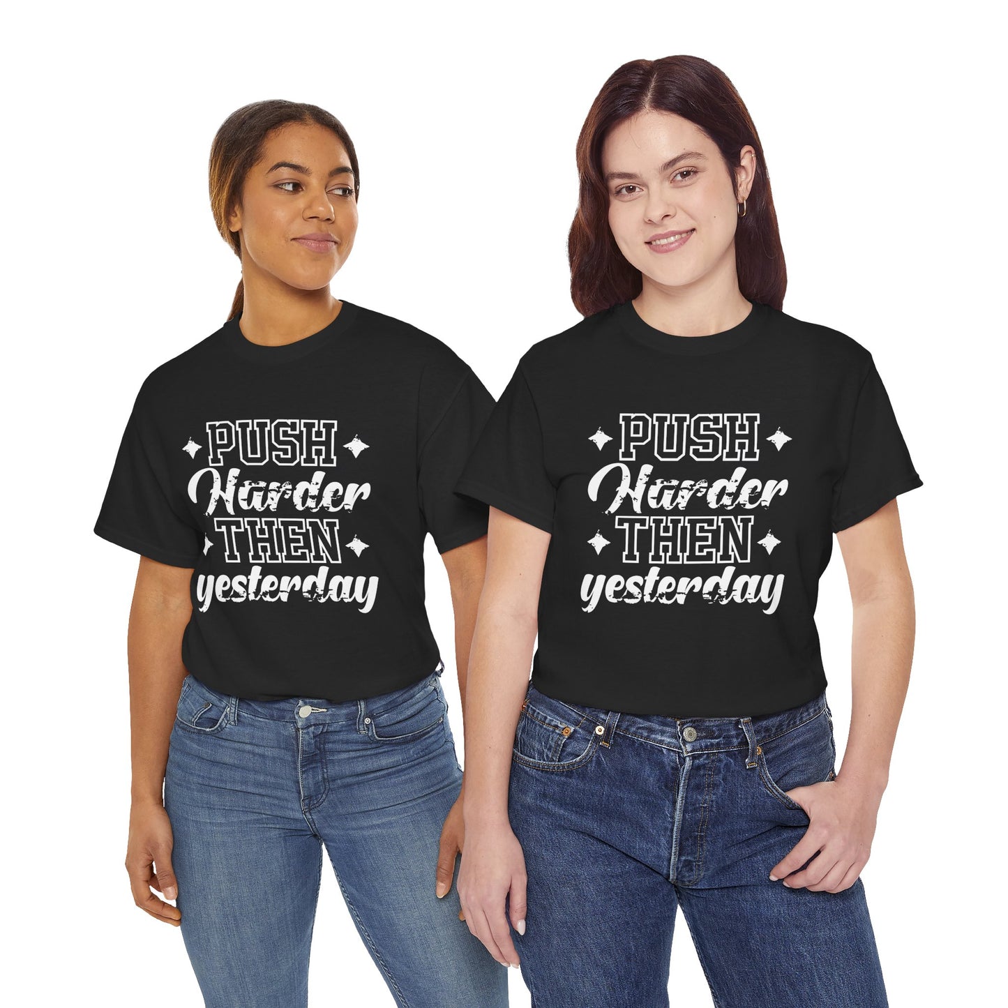 Motivational Unisex Heavy Cotton Tee - 'Push Harder Than Yesterday' Inspirational Shirt
