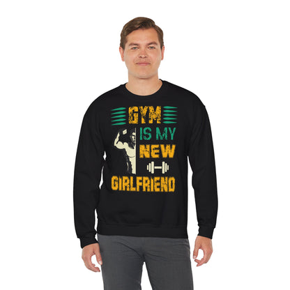 Gym Lover Unisex Heavy Blend Sweatshirt - 'Gym Is My New Girlfriend'
