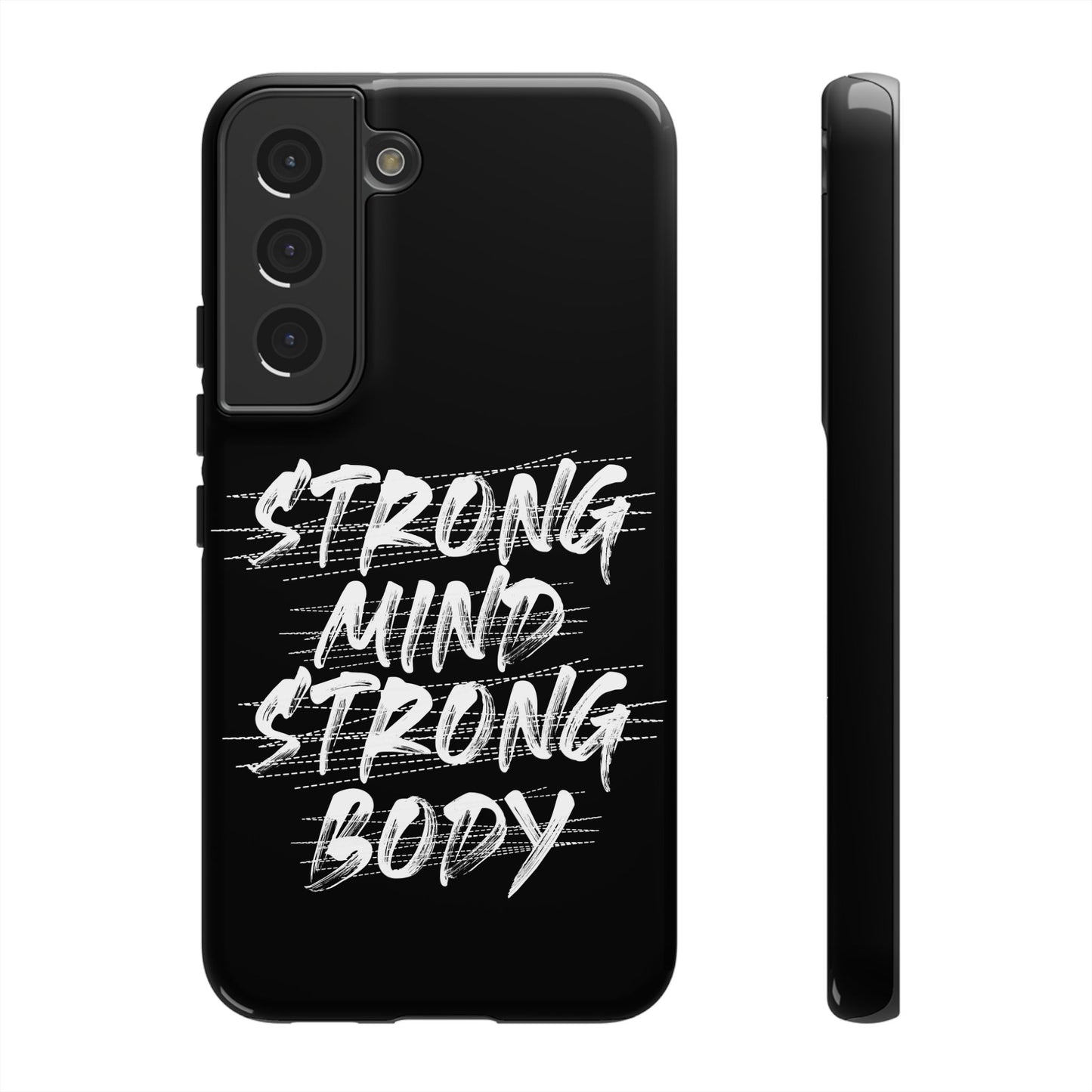 Motivational Phone Case - Strong Mind Strong Body