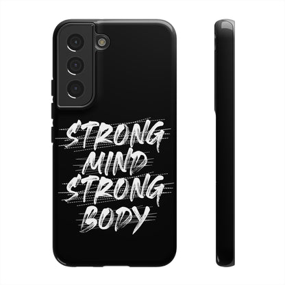 Motivational Phone Case - Strong Mind Strong Body
