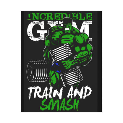 Incredible Gym Matte Poster - Train and Smash Motivational Wall Art