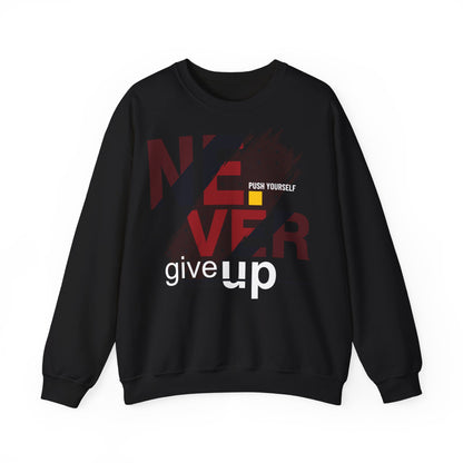 Motivational Never Give Up Crewneck Sweatshirt - Unisex Heavy Blend™