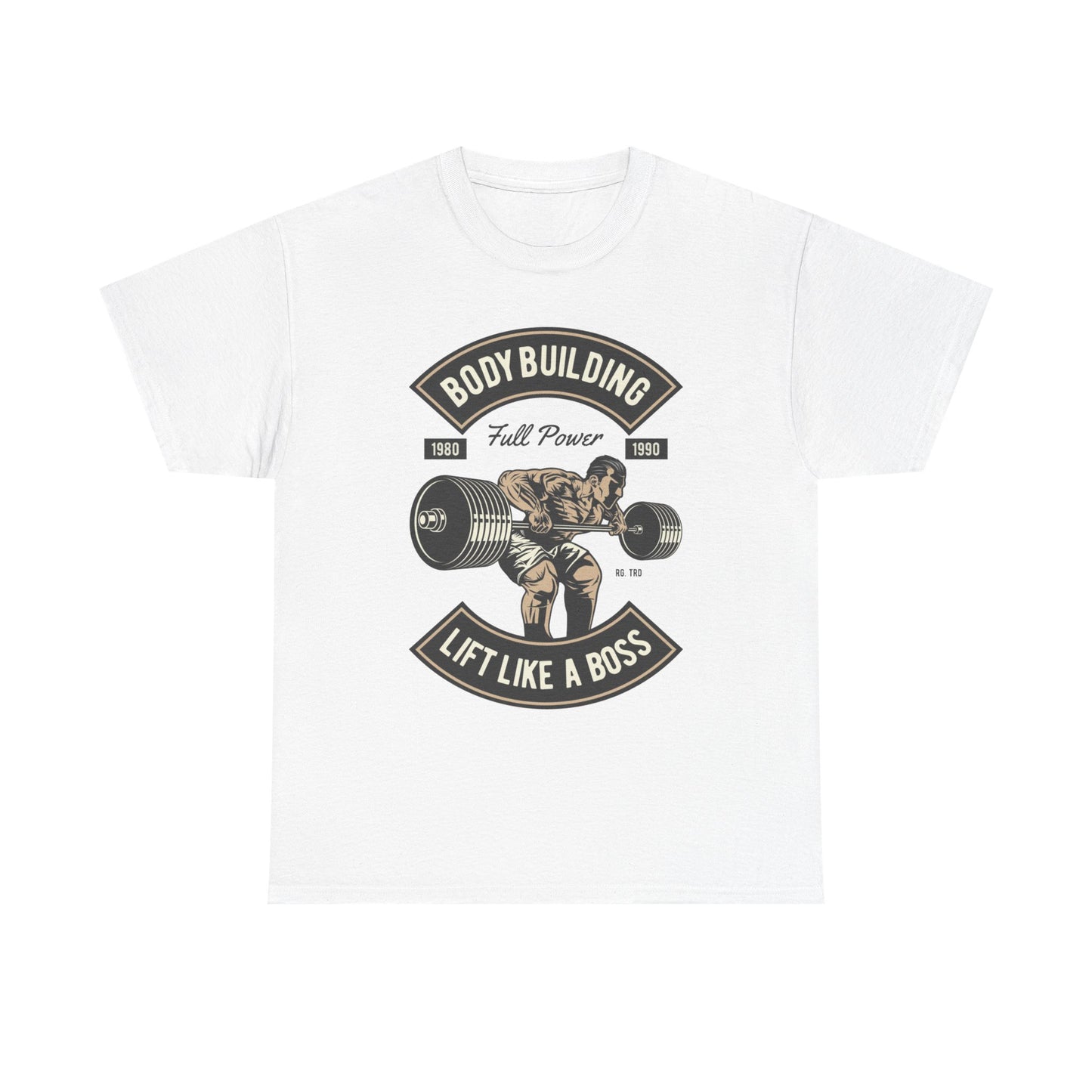 Lift Like a Boss Bodybuilding Tee - Unisex Heavy Cotton T-Shirt