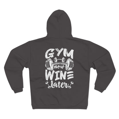Gym Now Wine Later Unisex Hooded Zip Sweatshirt - Casual Fitness Apparel