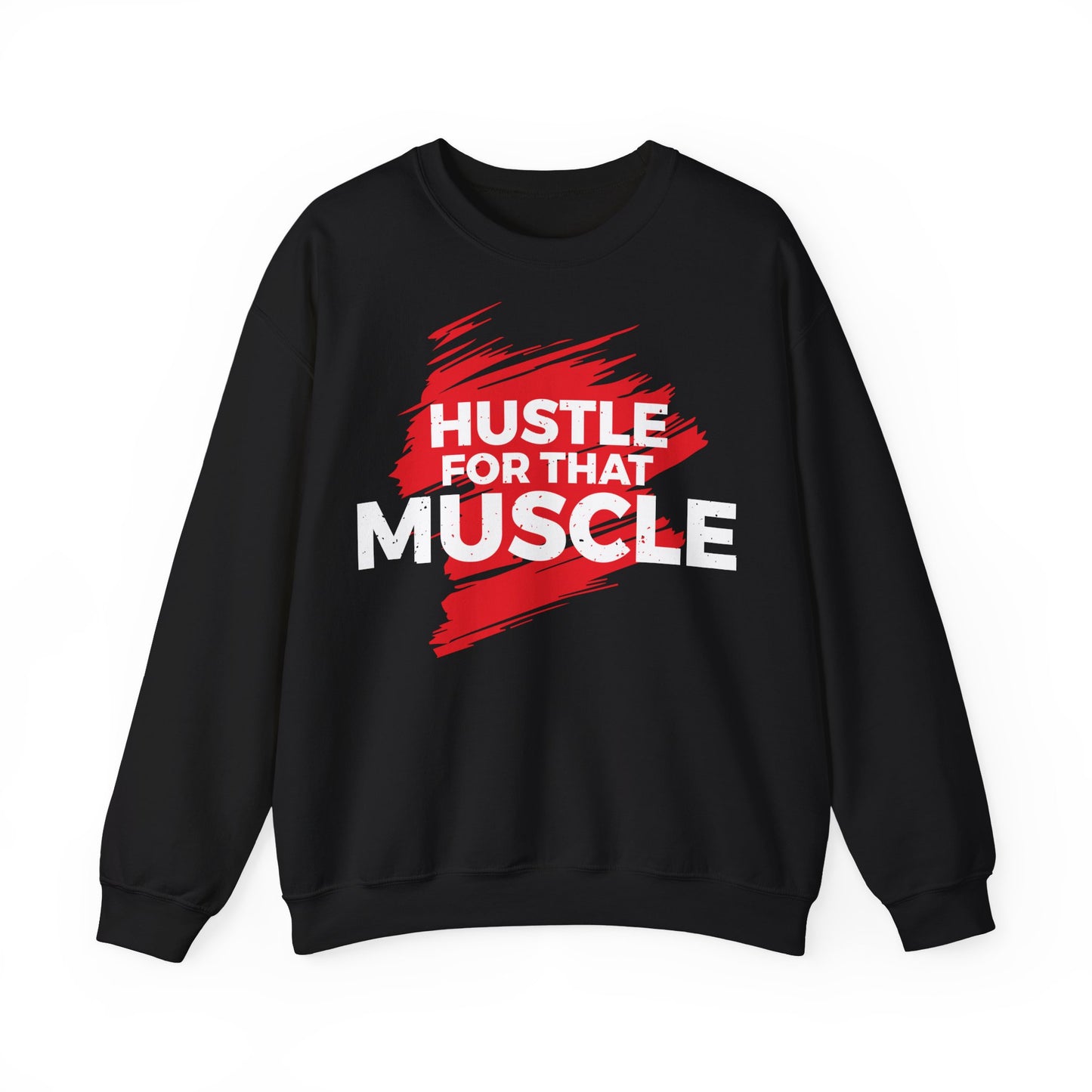Hustle for That Muscle Unisex Heavy Blend™ Crewneck Sweatshirt