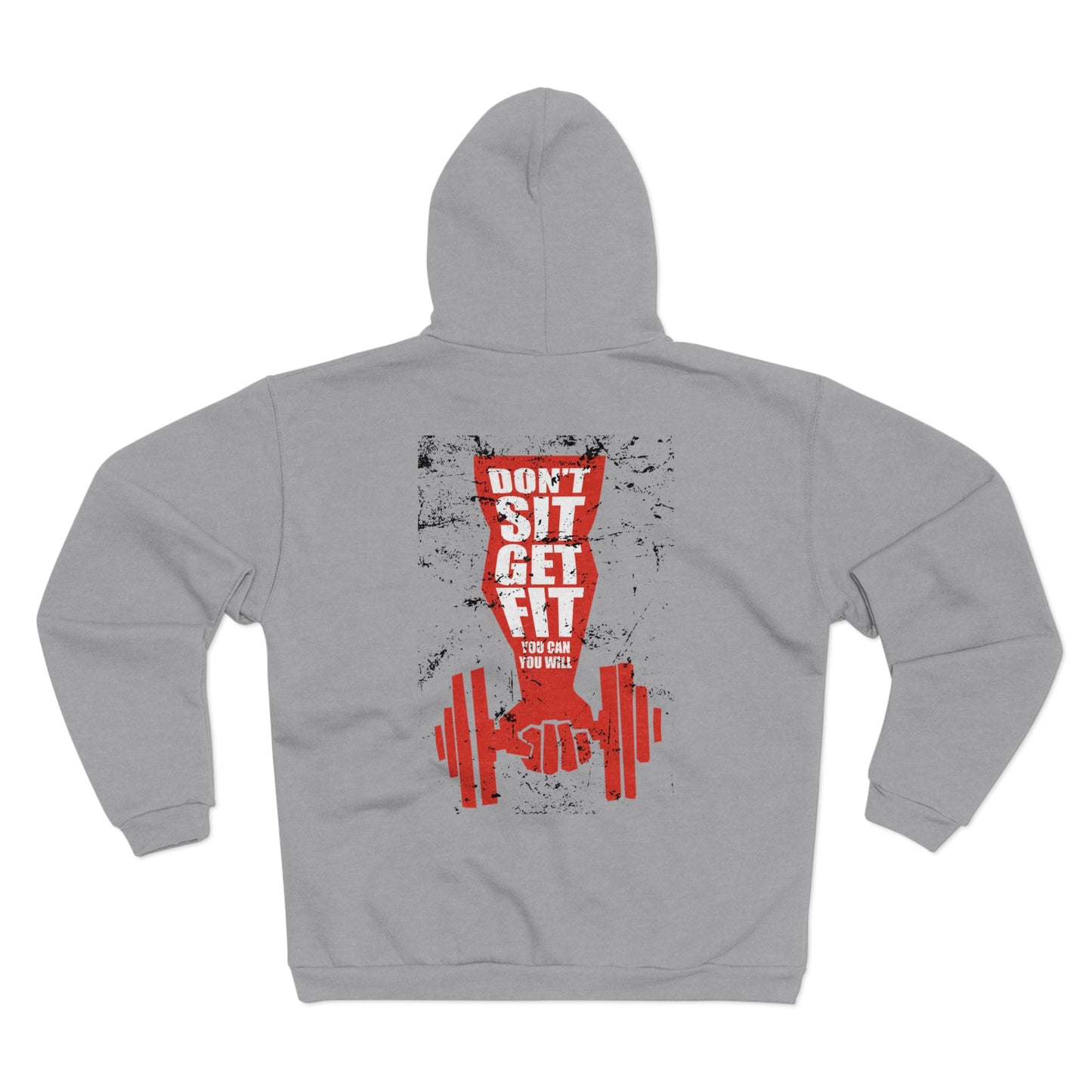 Motivational Workout Hoodies - "Don't Sit, Get Fit!" Fitness Unisex Hooded Zip Sweatshirt
