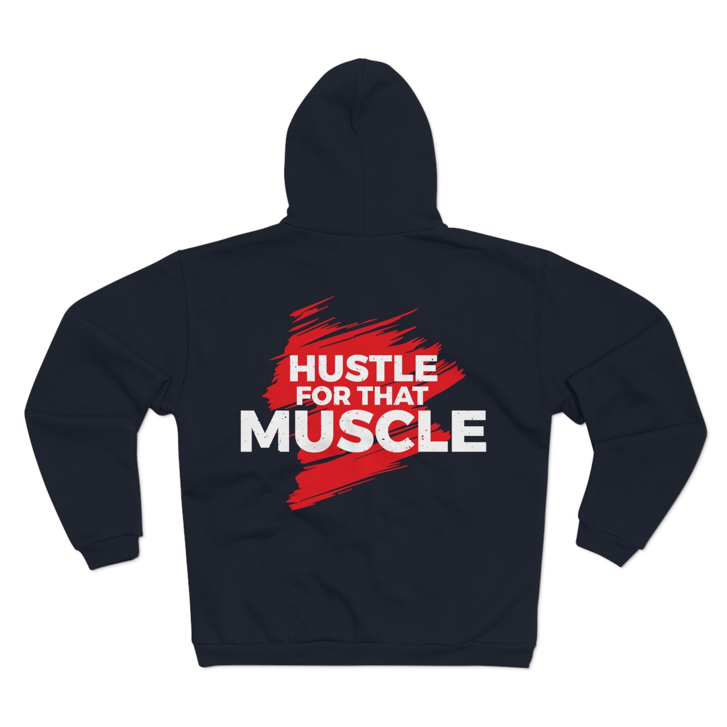 Motivational Unisex Hooded Zip Sweatshirt - 'Hustle for That Muscle'