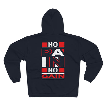 No Pain No Gain Unisex Hooded Zip Sweatshirt - Motivational Fitness Apparel