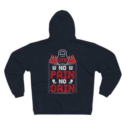 No Pain No Gain Unisex Hooded Zip Sweatshirt - Gym Motivation Apparel