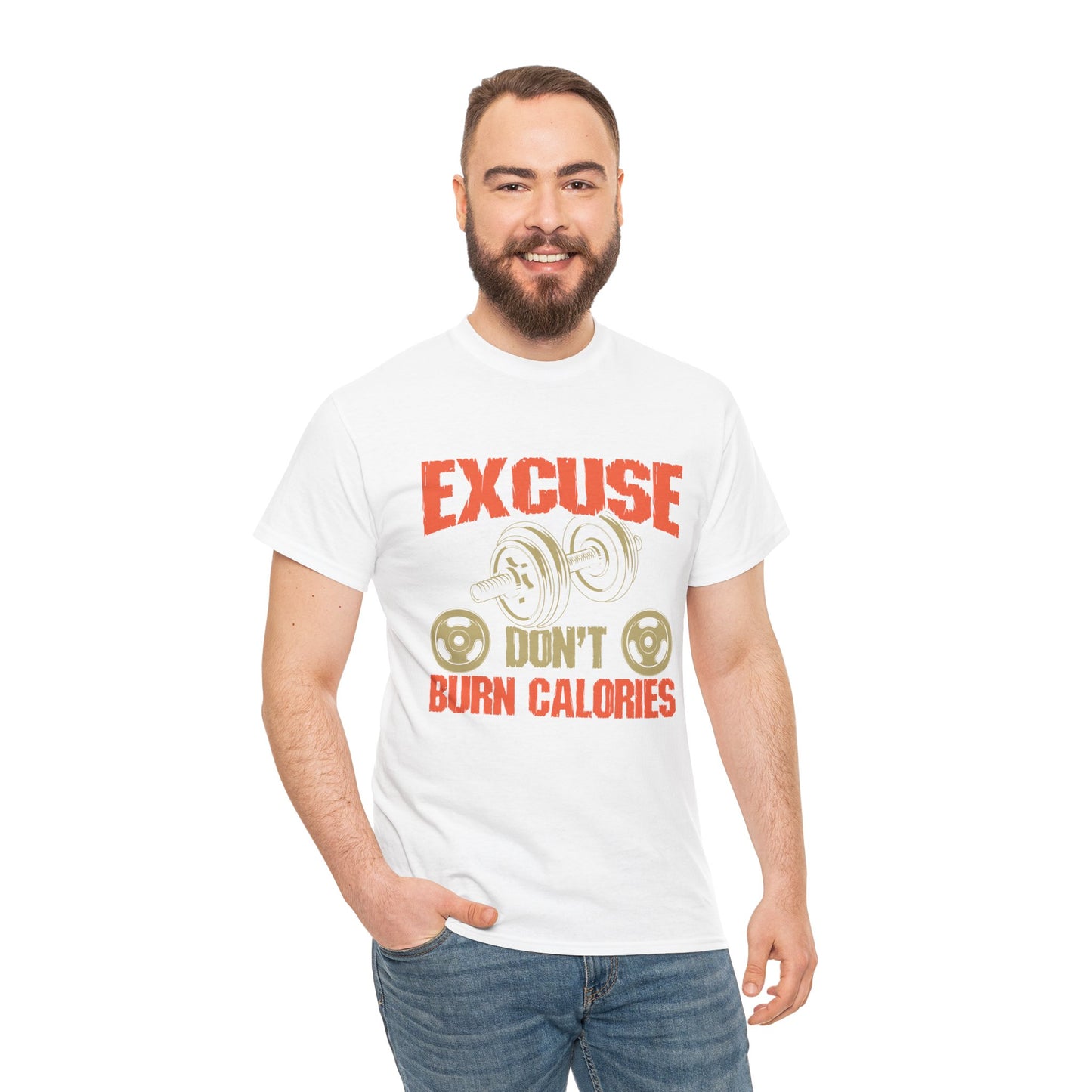 Funny Fitness Tee - 'Excuse Don't Burn Calories' Unisex Heavy Cotton Shirt