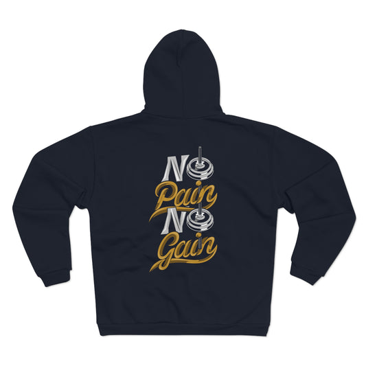 No Pain No Gain Unisex Hooded Zip Sweatshirt - Motivational Gym Wear