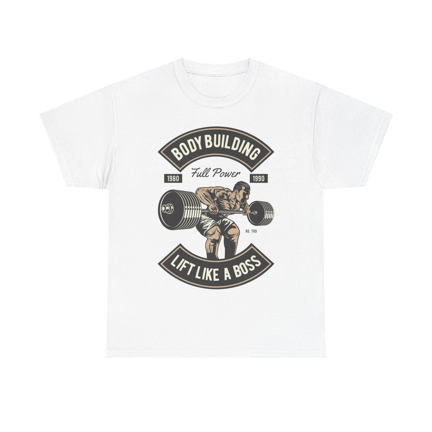 Lift Like a Boss Bodybuilding Tee - Unisex Heavy Cotton T-Shirt