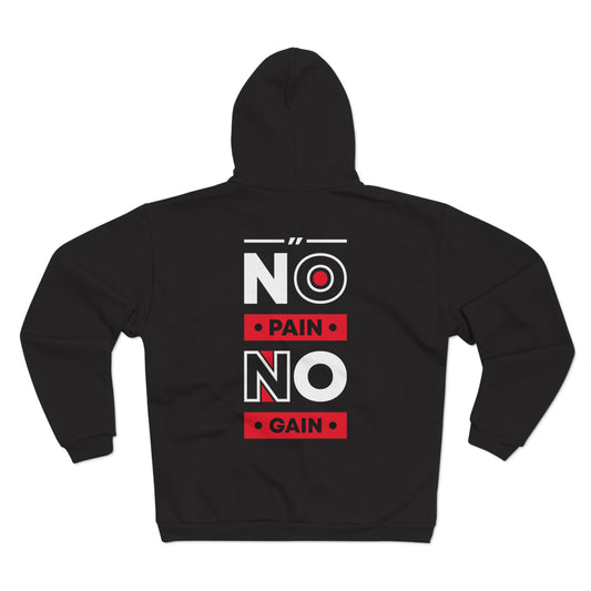 No Pain No Gain Unisex Hooded Zip Sweatshirt - Motivational Gym Wear