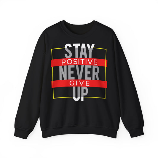 Stay Positive Crewneck Sweatshirt - Motivational Gift for Inspiration & Comfort