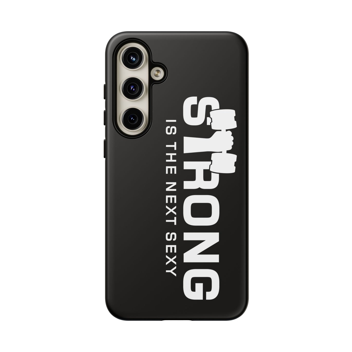 Strong is the Next Sexy Phone Case - Tough Cases for Fitness Enthusiasts