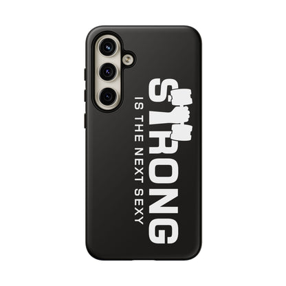 Strong is the Next Sexy Phone Case - Tough Cases for Fitness Enthusiasts