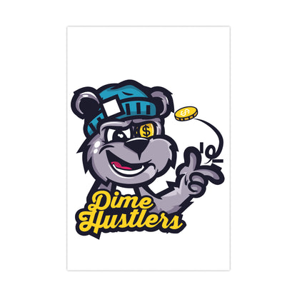 Dime Hustlers Matte Poster - Bold Street Art Decor for Hustlers