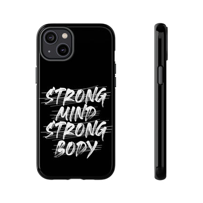 Motivational Phone Case - Strong Mind Strong Body