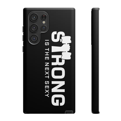 Strong is the Next Sexy Phone Case - Tough Cases for Fitness Enthusiasts