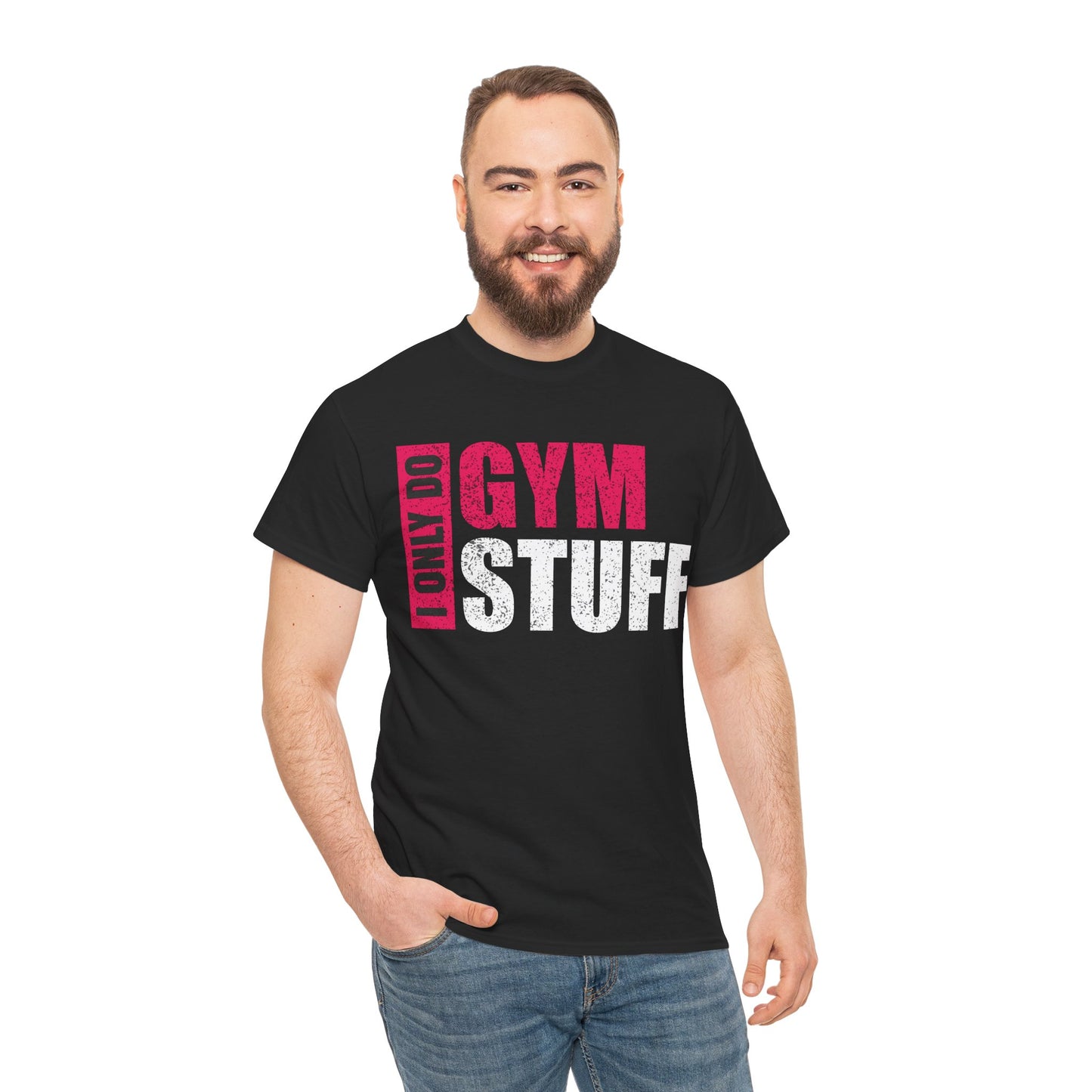 Gym Motivation Unisex Heavy Cotton Tee - "I Only Do Gym Stuff"