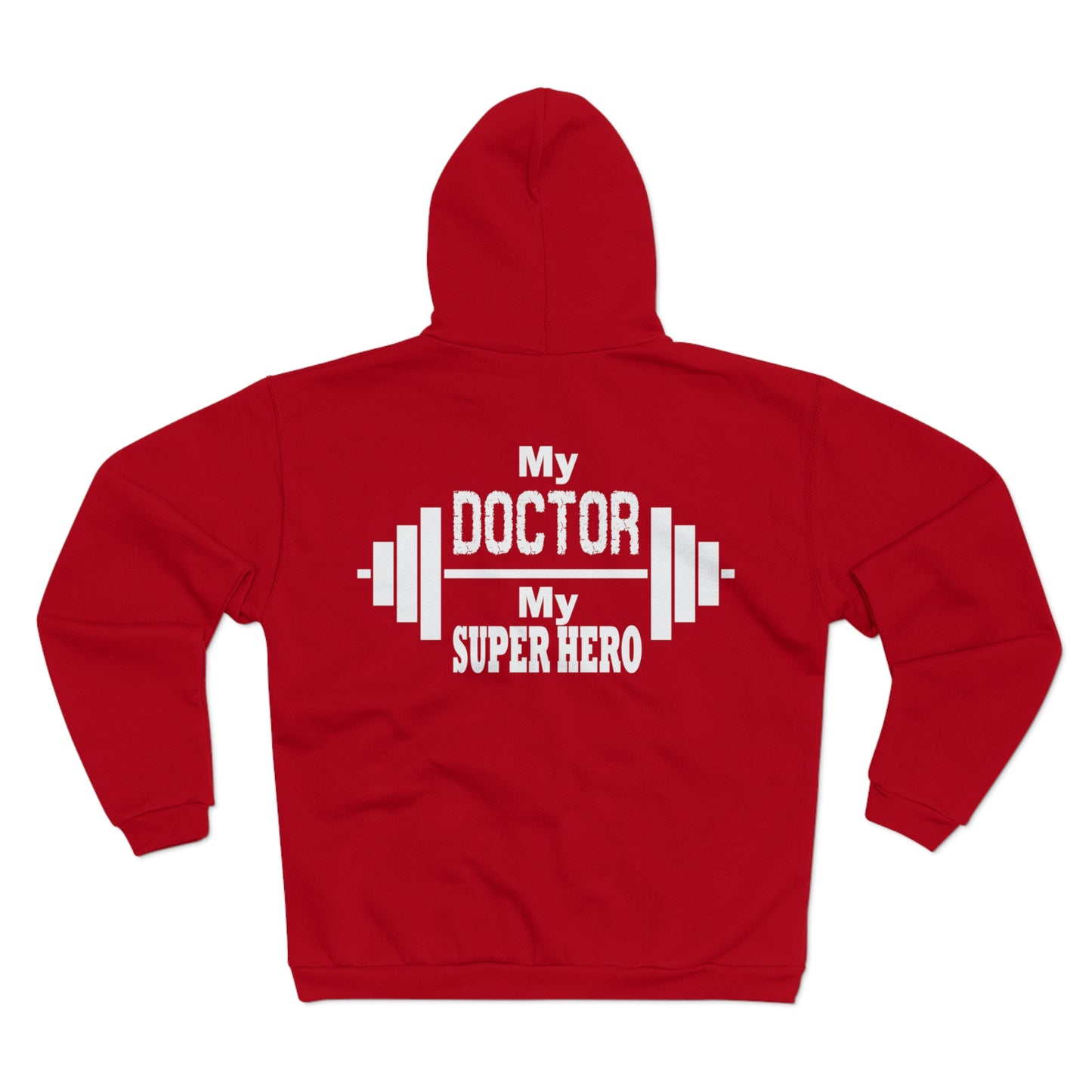 My Doctor, My Superhero Unisex Hooded Zip Sweatshirt - Perfect Gift for Healthcare Heroes