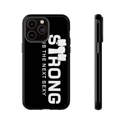 Strong is the Next Sexy Phone Case - Tough Cases for Fitness Enthusiasts