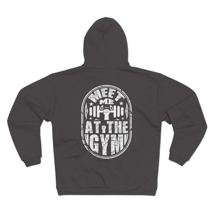 Gym Motivation Unisex Hooded Zip Sweatshirt - "Meet Me At The Gym"