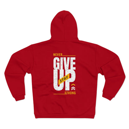 Motivational Unisex Hooded Zip Sweatshirt - 'Never Give Up, Stay Strong'