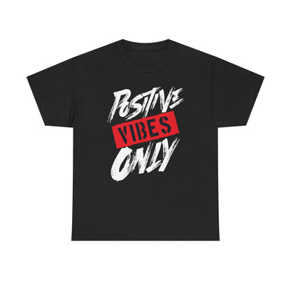 Positive Vibes Only Unisex Heavy Cotton Tee - Uplifting Graphic T-Shirt for Casual Wear