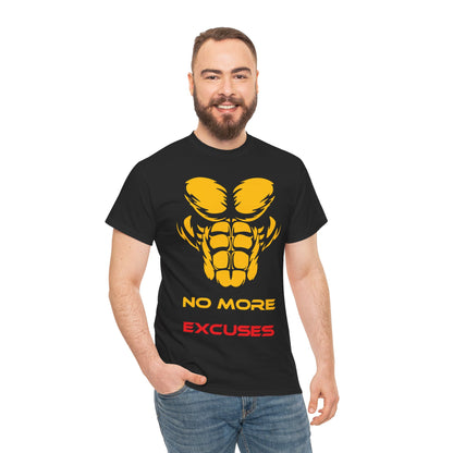No More Excuses Motivational Unisex Heavy Cotton Tee