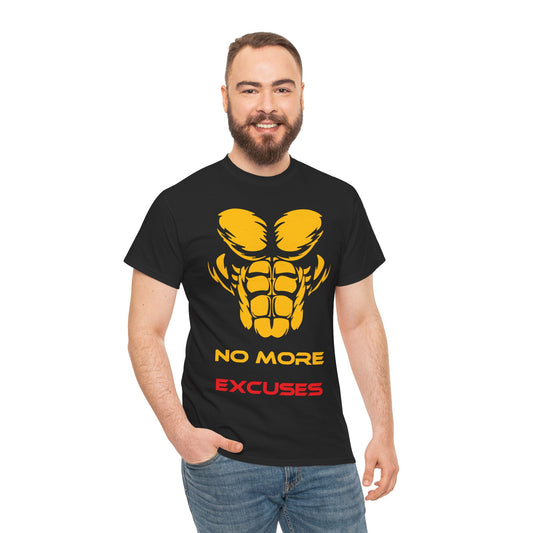 No More Excuses Motivational Unisex Heavy Cotton Tee