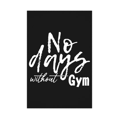 Inspiring Gym Wall Art Poster - 'No Days Without Gym' Motivational Matte Print
