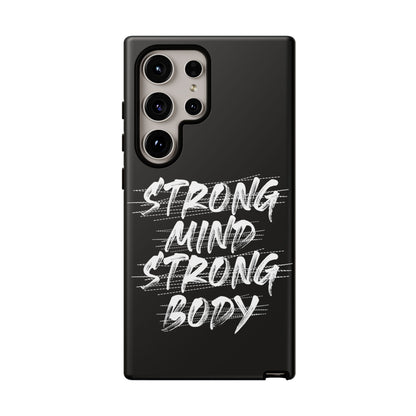 Motivational Phone Case - Strong Mind Strong Body