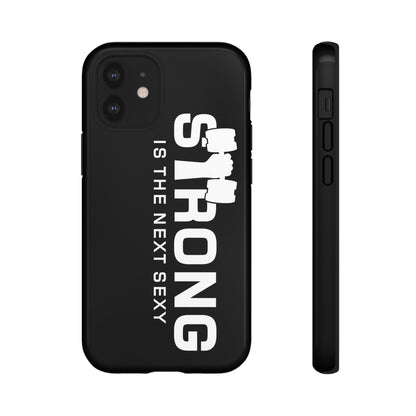 Strong is the Next Sexy Phone Case - Tough Cases for Fitness Enthusiasts