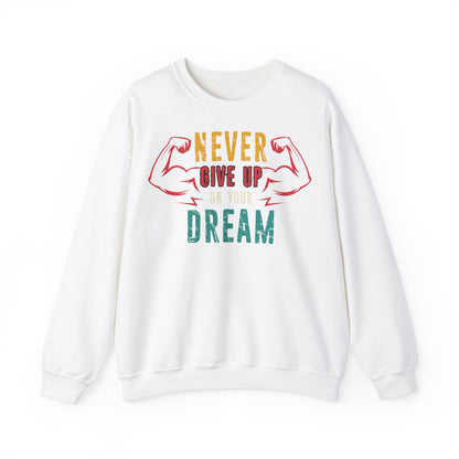 Motivational Unisex Heavy Blend™ Crewneck Sweatshirt  - "Never Give Up on Your Dream" Regular